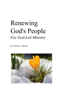 Paperback Renewing God's People: For God-Led Ministry Book