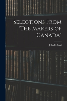 Paperback Selections From "The Makers of Canada" Book