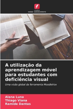 Paperback A utilização da aprendizagem móvel para estudantes com deficiência visual [Portuguese] Book