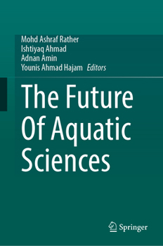 Hardcover The Future of Aquatic Sciences Book