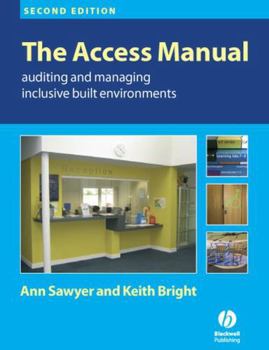 Paperback The Access Manual: Auditing and Managing Inclusive Built Environments Book
