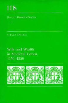 Hardcover Wills and Wealth in Medieval Genoa, 1150-1250: , Book