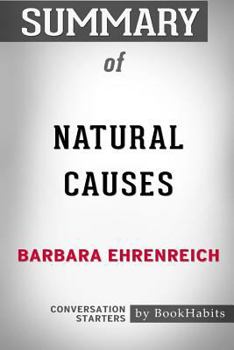 Paperback Summary of Natural Causes by Barbara Ehrenreich: Conversation Starters Book