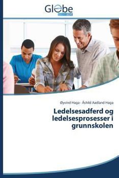 Paperback Ledelsesadferd og ledelsesprosesser i grunnskolen [Norwegian] Book