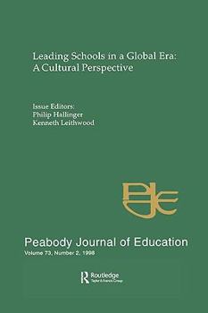 Paperback Leading Schools in a Global Era: A Cultural Perspective: A Special Issue of the Peabody Journal of Education Book