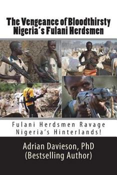 Paperback The Vengeance of Bloodthirsty Nigeria's Fulani Herdsmen Book