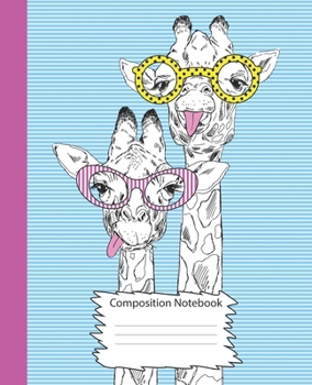 Composition Notebook: Giraffe Notebook||Wide Ruled and Perfect for Keeping Notes, Lists or Ideas|150 pages