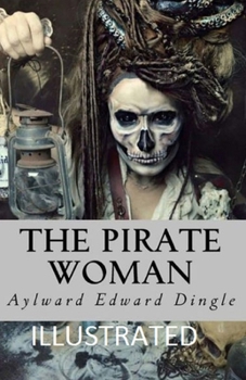 The Pirate Woman Illustrated