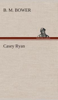 Casey Ryan - Book #1 of the Casey Ryan