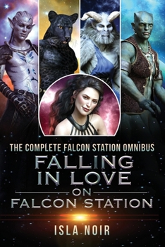 Paperback Falling in Love on Falcon Station: The Complete Falcon Station Omnibus Book