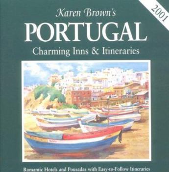 Paperback Karen Brown's Portugal: Charming Inns & Itineraries 2001 Book