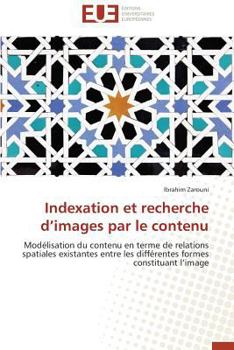 Paperback Indexation Et Recherche d'Images Par Le Contenu [French] Book