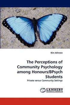 Paperback The Perceptions of Community Psychology among Honours/BPsych Students Book