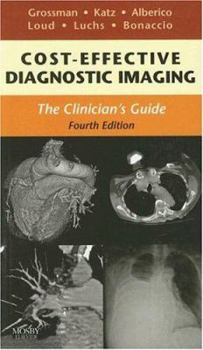 Paperback Cost Effective Diagnostic Imaging: The Clinician's Guide Book
