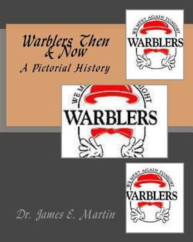 Paperback Warblers Then & Now: A Pictorial History Book