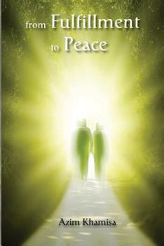 Paperback From Fulfillment to Peace: A Roadmap to the Soul Book