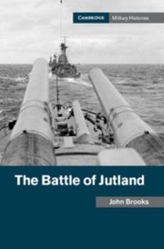 The Battle of Jutland - Book  of the Cambridge Military Histories