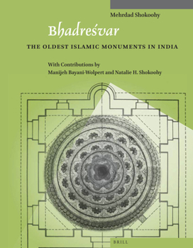 Paperback Bhadreśvar: The Oldest Islamic Monuments in India Book