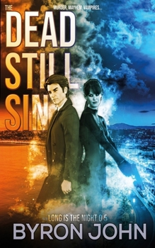 The Dead Still Sin (Long Is The Night)