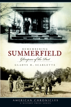 Paperback Remembering Summerfield: Glimpses of the Past Book