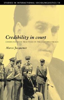 Credibility in Court: Communicative Practices in the Camorra Trials - Book  of the Studies in Interactional Sociolinguistics