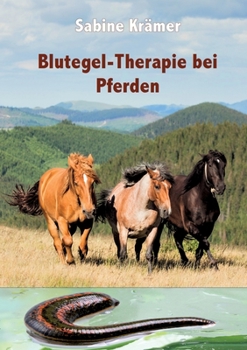 Paperback Blutegel-Therapie bei Pferden [German] Book