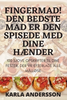 Paperback Fingermat! Den Beste Spisematen Er Den Spiset Med Hendene Dine [Norwegian] Book