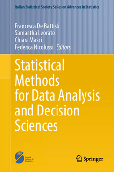 Statistical Methods for Data Analysis and Decision Sciences (Italian Statistical Society Series on Advances in Statistics)