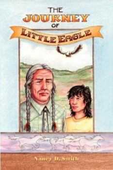 Paperback The Journey of Little Eagle Book