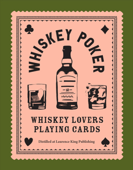 Misc. Whiskey Poker: Whiskey Lovers' Playing Cards Book