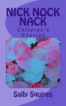 Paperback Nick Nock Nack: Children's Stories Book