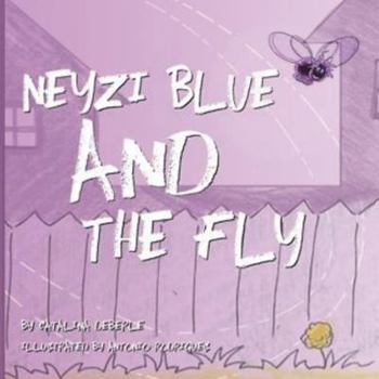 Paperback Neyzi Blue and The Fly Book