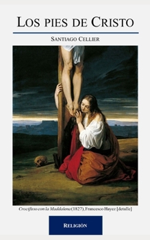 Los pies de Cristo (Spanish Edition)