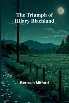 Paperback The Triumph of Hilary Blachland Book