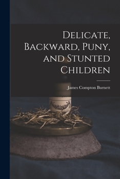 Paperback Delicate, Backward, Puny, and Stunted Children Book