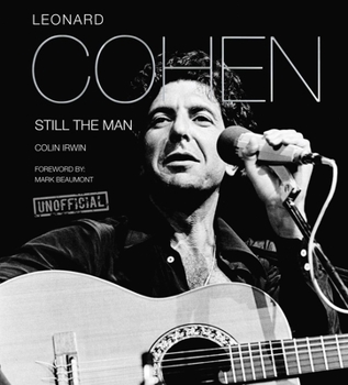 Hardcover Leonard Cohen: Still the Man Book