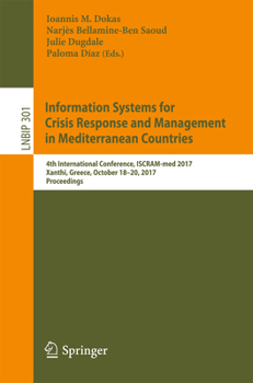 Paperback Information Systems for Crisis Response and Management in Mediterranean Countries: 4th International Conference, Iscram-Med 2017, Xanthi, Greece, Octo Book