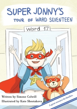 Paperback Super Jonny's Tour of Ward Seventeen. Book