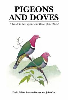 Hardcover Pigeons and Doves: A Guide to the Pigeons and Doves of the World Book