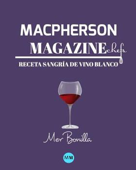Paperback Macpherson Magazine Chef's - Receta Sangr?a de vino blanco [Spanish] Book