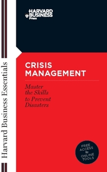 Paperback Crisis Management: Master the Skills to Prevent Disasters Book