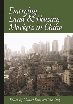 Paperback Emerging Land and Housing Markets in China Book