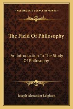 Paperback The Field Of Philosophy: An Introduction To The Study Of Philosophy Book