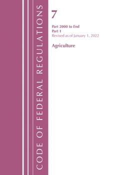 Paperback Code of Federal Regulations, Title 07 Agriculture 2000-End, Revised as of January 1, 2022: Part 1 Book