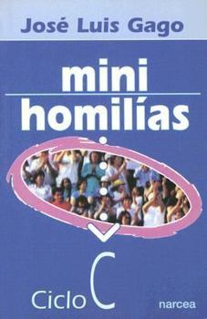 Paperback Minihomilias: Ciclo C [Spanish] Book