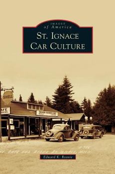 St. Ignace Car Culture (Images of America: Michigan) - Book  of the Images of America: Michigan