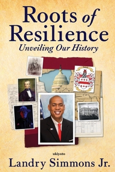 Paperback Roots of Resilience Unveiling Our History Book
