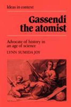 Paperback Gassendi the Atomist: Advocate of History in an Age of Science Book