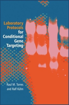 Spiral-bound Laboratory Protocols for Conditional Gene Targeting Book