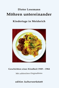 Paperback Möhren untereinander: Kindertage in Meiderich [German] Book